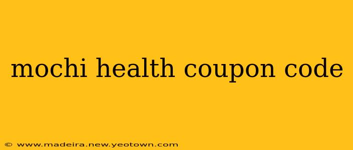 mochi health coupon code