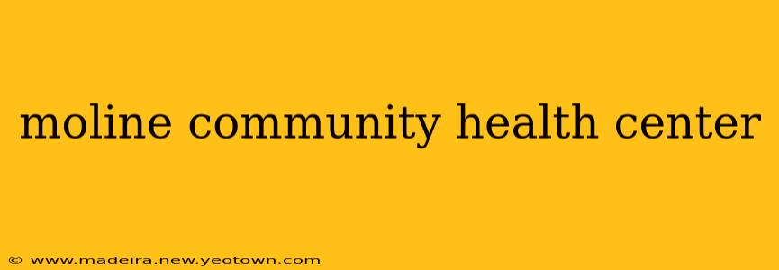 moline community health center