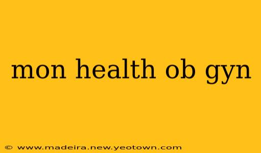 mon health ob gyn