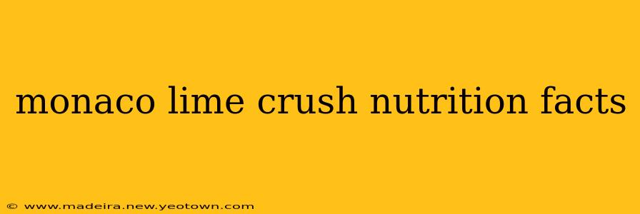 monaco lime crush nutrition facts