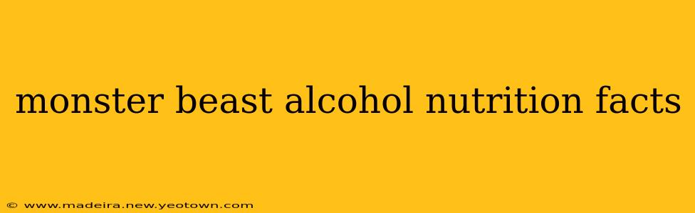 monster beast alcohol nutrition facts