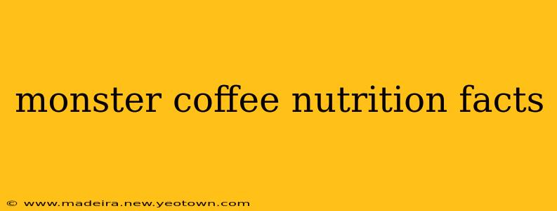 monster coffee nutrition facts