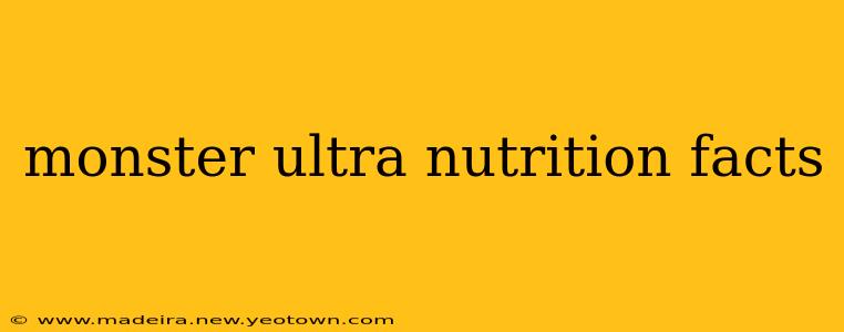 monster ultra nutrition facts