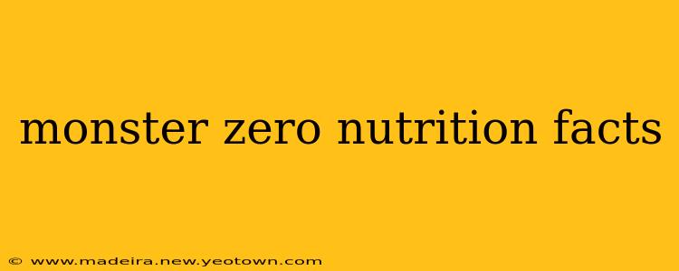 monster zero nutrition facts