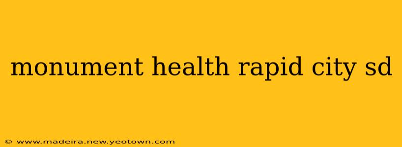 monument health rapid city sd