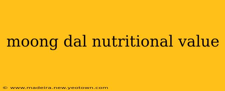 moong dal nutritional value