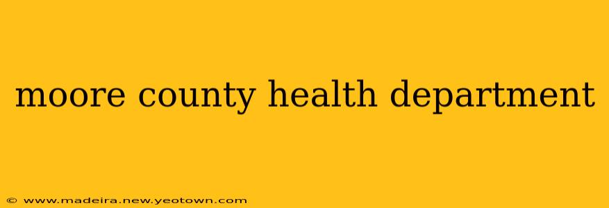 moore county health department