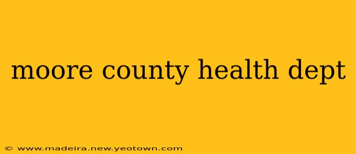 moore county health dept