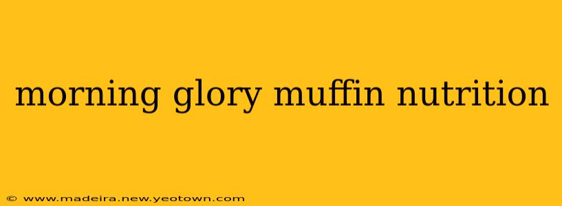 morning glory muffin nutrition