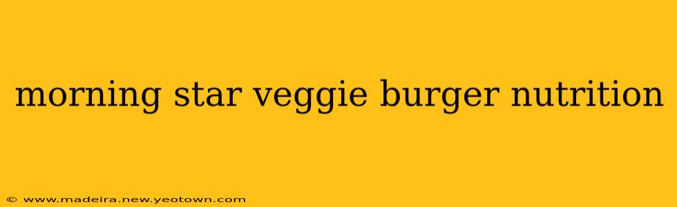 morning star veggie burger nutrition