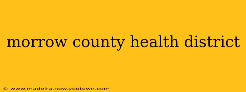 morrow county health district