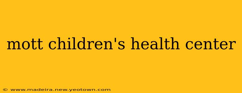 mott children's health center