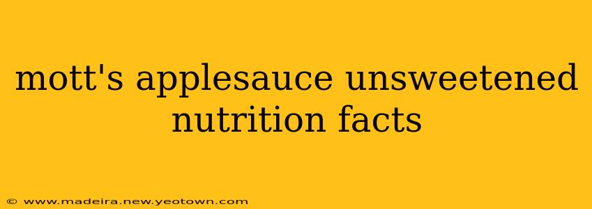 mott's applesauce unsweetened nutrition facts