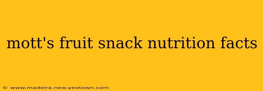 mott's fruit snack nutrition facts