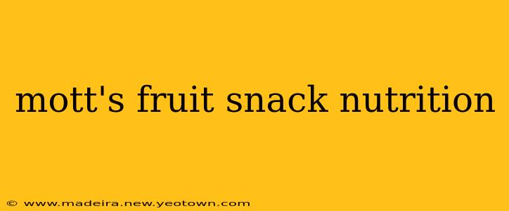 mott's fruit snack nutrition