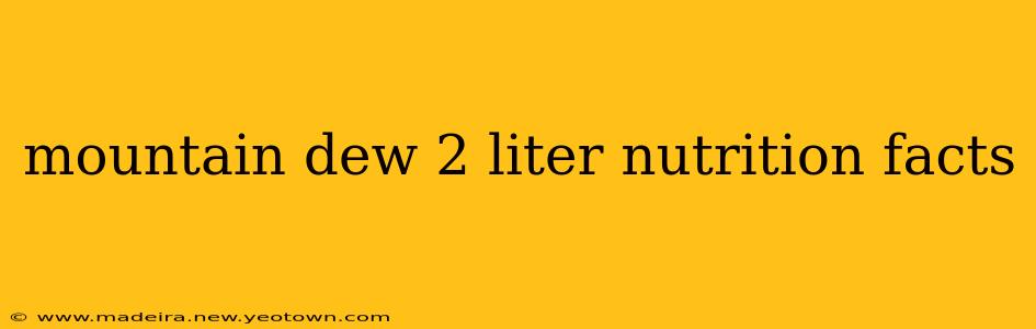 mountain dew 2 liter nutrition facts