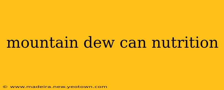 mountain dew can nutrition