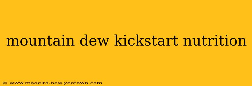 mountain dew kickstart nutrition