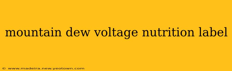mountain dew voltage nutrition label