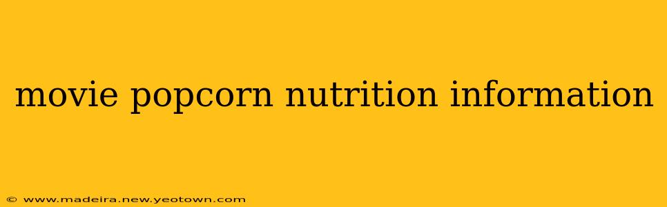 movie popcorn nutrition information