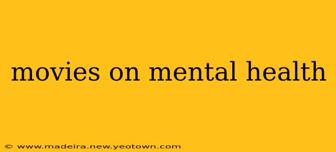 movies on mental health