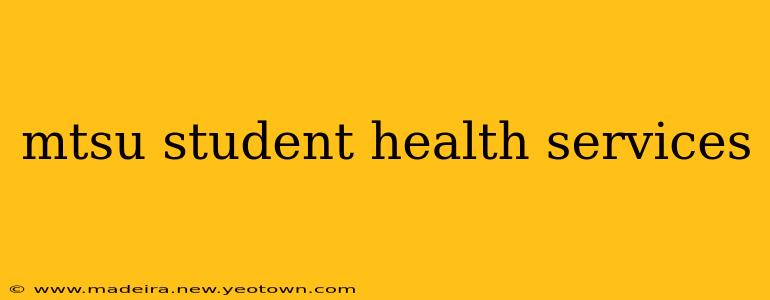 mtsu student health services
