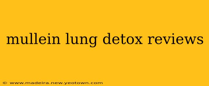 mullein lung detox reviews