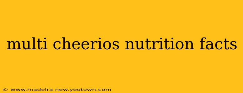 multi cheerios nutrition facts