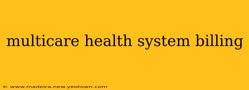 multicare health system billing
