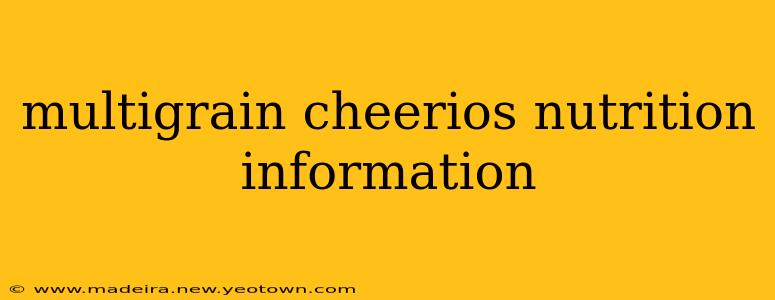 multigrain cheerios nutrition information