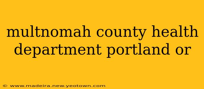 multnomah county health department portland or