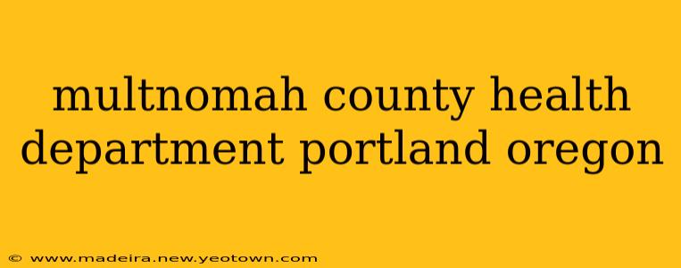 multnomah county health department portland oregon