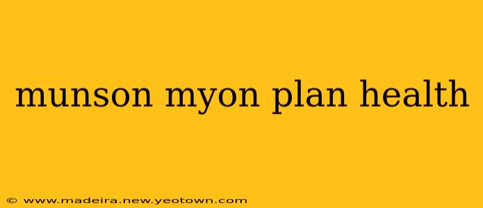 munson myon plan health