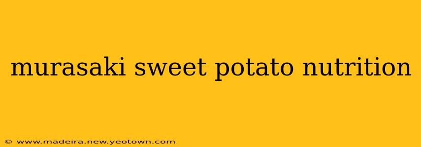 murasaki sweet potato nutrition