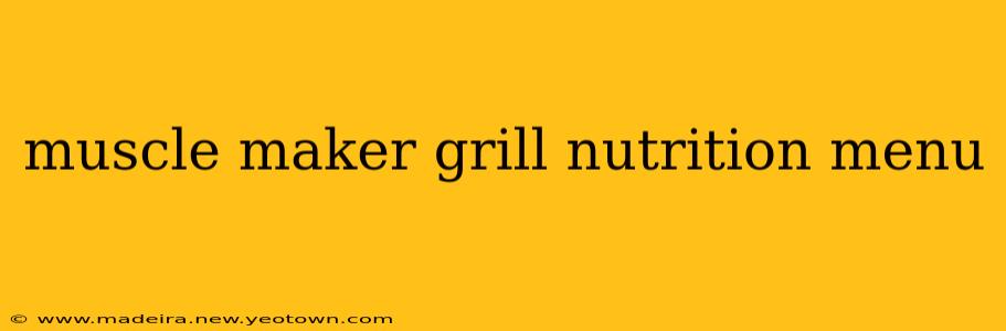 muscle maker grill nutrition menu