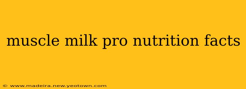 muscle milk pro nutrition facts