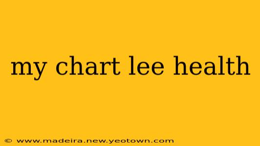 my chart lee health