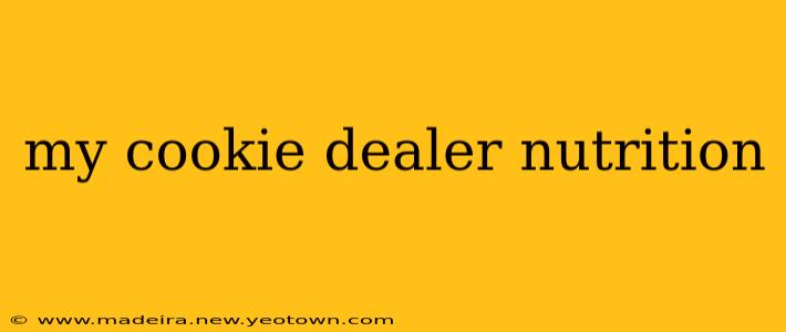 my cookie dealer nutrition