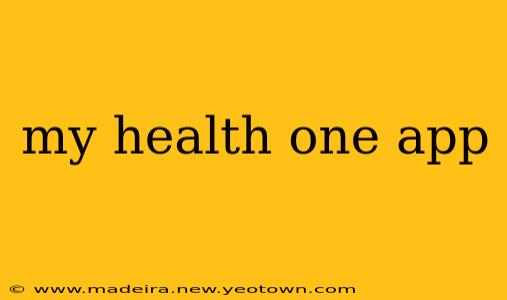my health one app