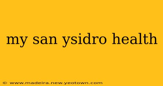 my san ysidro health