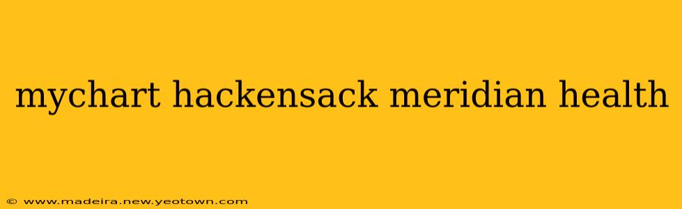 mychart hackensack meridian health