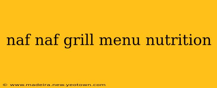 naf naf grill menu nutrition