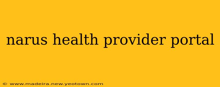 narus health provider portal