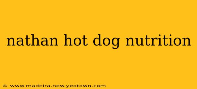 nathan hot dog nutrition