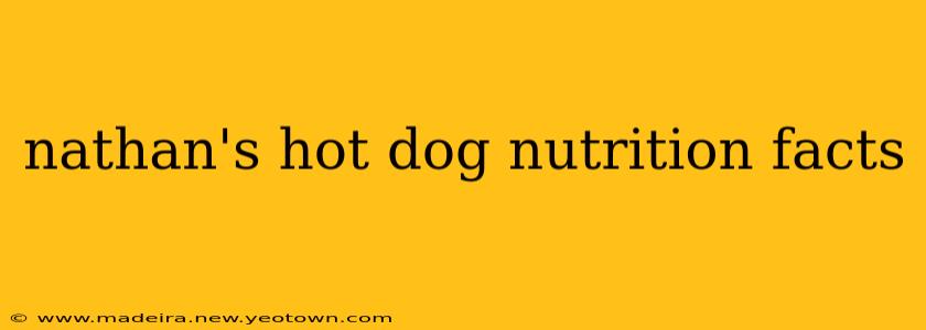 nathan's hot dog nutrition facts