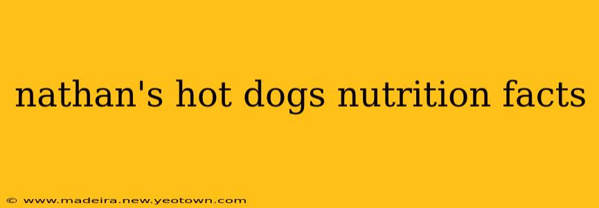 nathan's hot dogs nutrition facts
