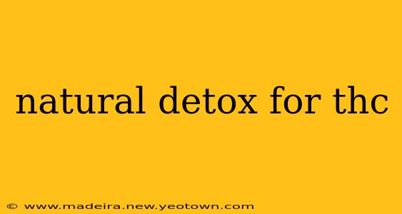 natural detox for thc