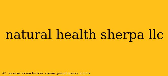 natural health sherpa llc