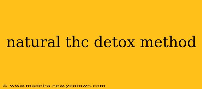 natural thc detox method