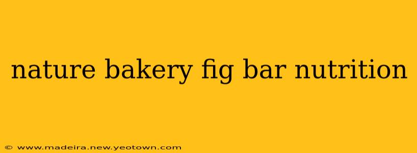 nature bakery fig bar nutrition